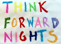 think forward nights!