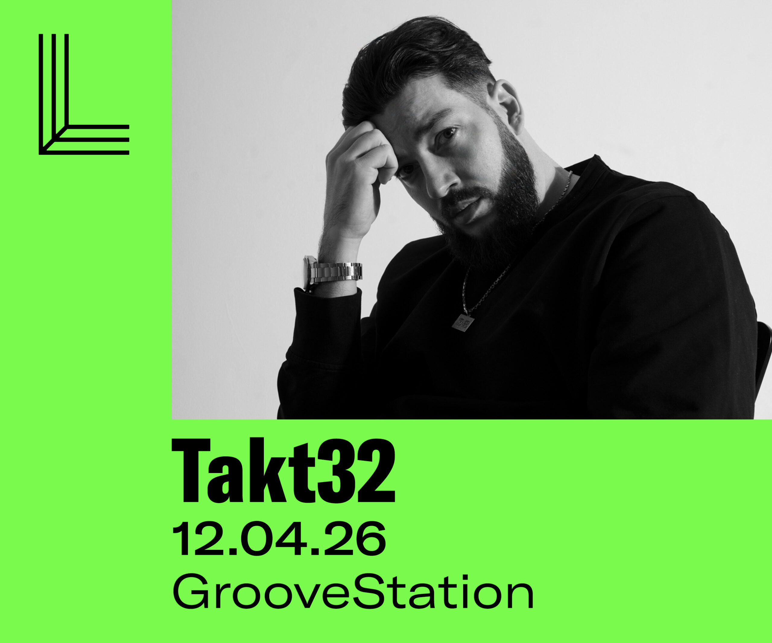 Takt32 • 12.04.26 • GrooveStation