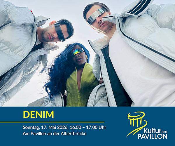 Denim am 17. Mai bei Kultur am Pavillon
