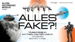Alles Fake?! Grafik KI-unterstützt, Militärhistorisches Museum